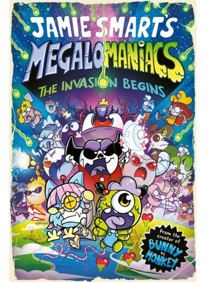 Megalomaniacs: The Invasion Begins! (a Phoenix Comic Book, from the multi-million-selling creative genius Jamie Smart)