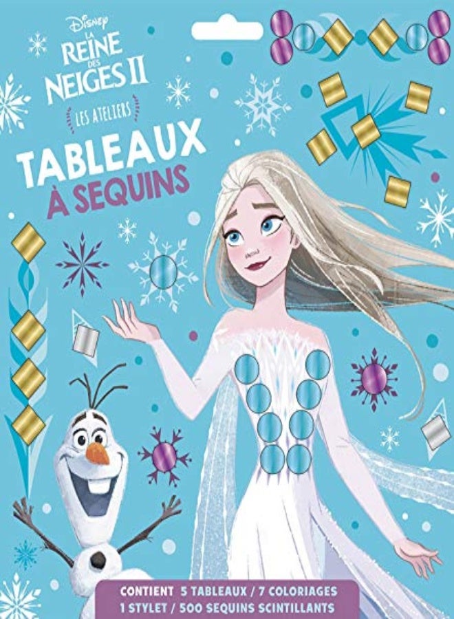 LA REINE DES NEIGES 2 - POCHETTE LES ATELIERS - TABLEAUX A SEQUINS - DISNEY