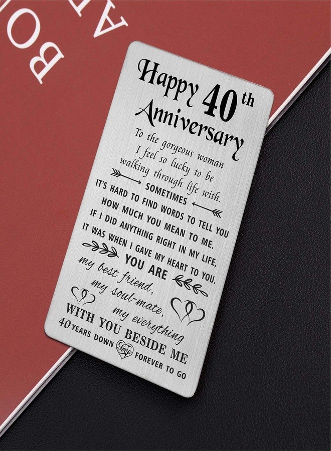 TANWIH 40th Anniversary Card for Wife - 40 Years Down Forever to Go - 40 Year Wedding Anniversary Card Gifts for Her Women, Engraved Metal Wallet Card - Image 4
