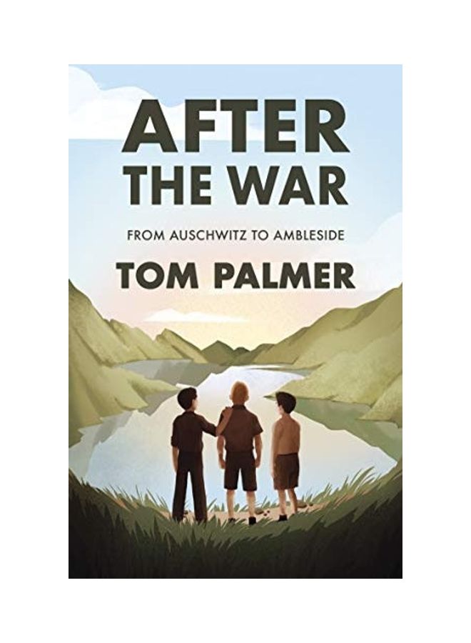 After The War From Auschwitz To Amblesid