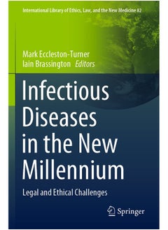 Infectious Diseases in the New Millennium: Legal and Ethical Challenges 