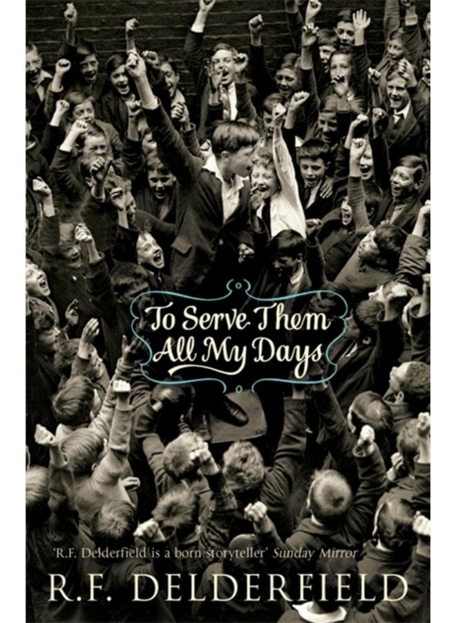 To Serve Them All My Days - Paperback
