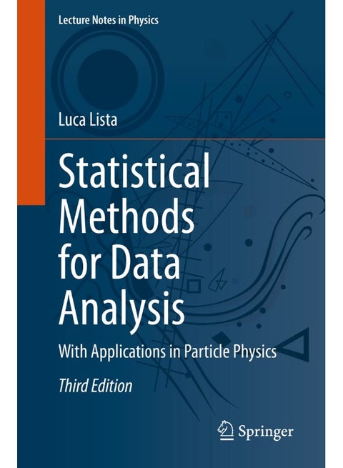 Statistical Methods for Data Analysis: With Applications in Particle Physics