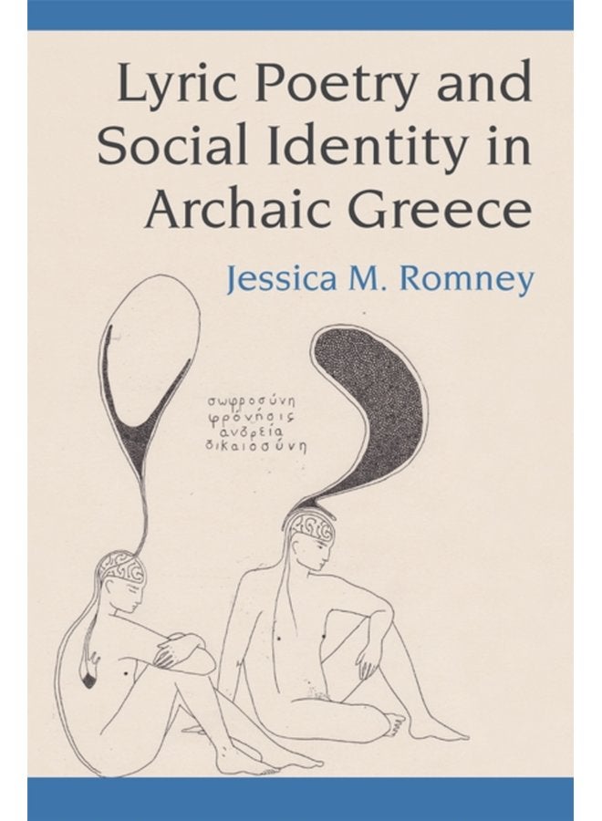 Lyric Poetry and Social Identity in Archaic Greece - Hardback