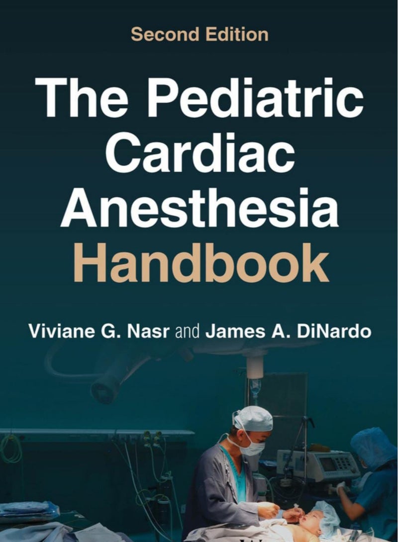 The Pediatric Cardiac Anesthesia Handbook - Image 1
