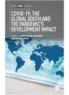 COVID-19, the Global South and the Pandemic's Development Impact 