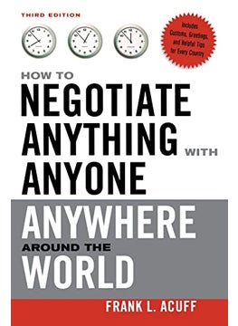 How to Negotiate Anything with Anyone Anywhere Around the World  - Image 5
