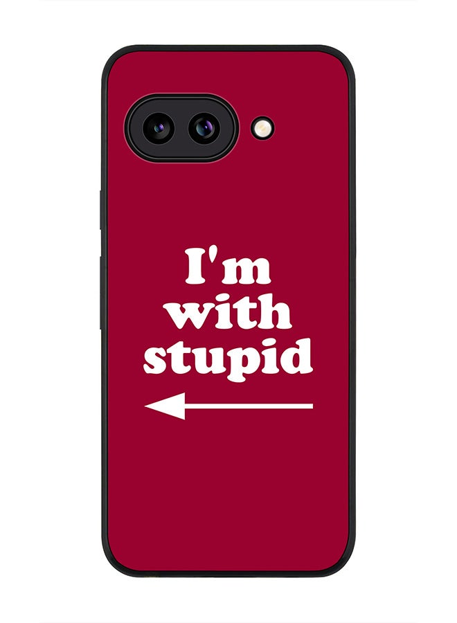 Stylizedd For Google Pixel 9a Case,Slim fit Camera Protection, Shockproof Thin Phone cover  - I'm with stupid - Image 1
