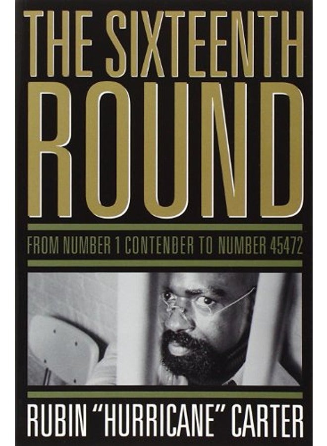 The Sixteenth Round: From Number 1 Contender to Number 45472 