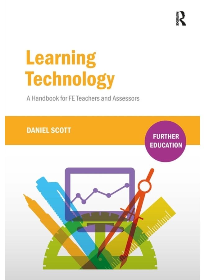 Learning Technology A Handbook for FE Teachers and Assessors - Paperback
