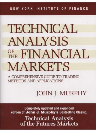 Technical Analysis of the Financial Markets: A Comprehensive Guide to Trading Methods and Applications - pzsku/Z41BC2AF93BE999C7540FZ/45/_/1740395041/d0b2d3a7-d4d7-49c2-9ae5-1de1758b17cc