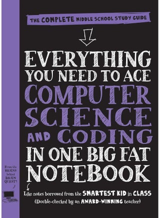 Workman Everything You Need to Ace Computer Science and Coding in One Big Fat Notebook: The Complete Middle School Study Guide (Big Fat Notebooks) - pzsku/Z41BC396F0C0033310DE2Z/45/_/1744267204/71a0deff-740e-4249-9590-f6f98df8de40