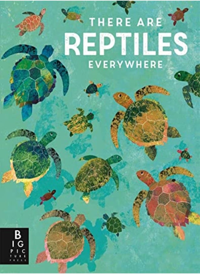 There are Reptiles Everywhere 