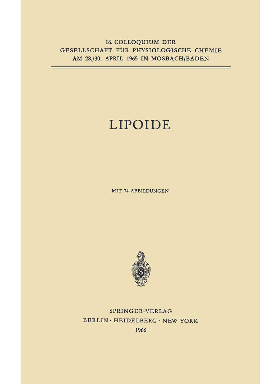 Lipoide: 16. Colloqium am 28.-30. April 1965 
