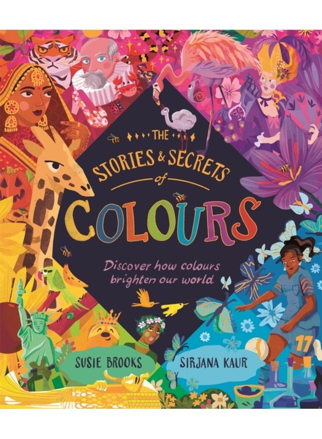 The Stories and Secrets of Colours - Hardback