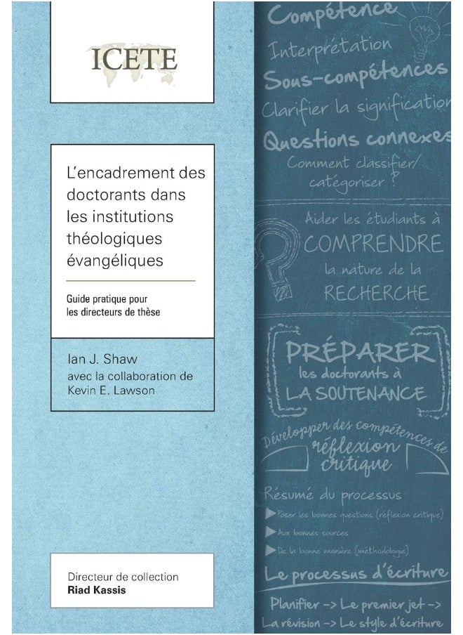 L'encadrement des doctorants dans les institutions théologiques évangéliques: Guide pratique pour les directeurs de thèse 