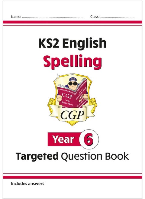 KS2 English Year 6 Spelling Targeted Question Book (with Answers)