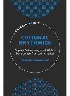Cultural Rhythmics: Applied Anthropology and Global Development from Latin America  - Image 2
