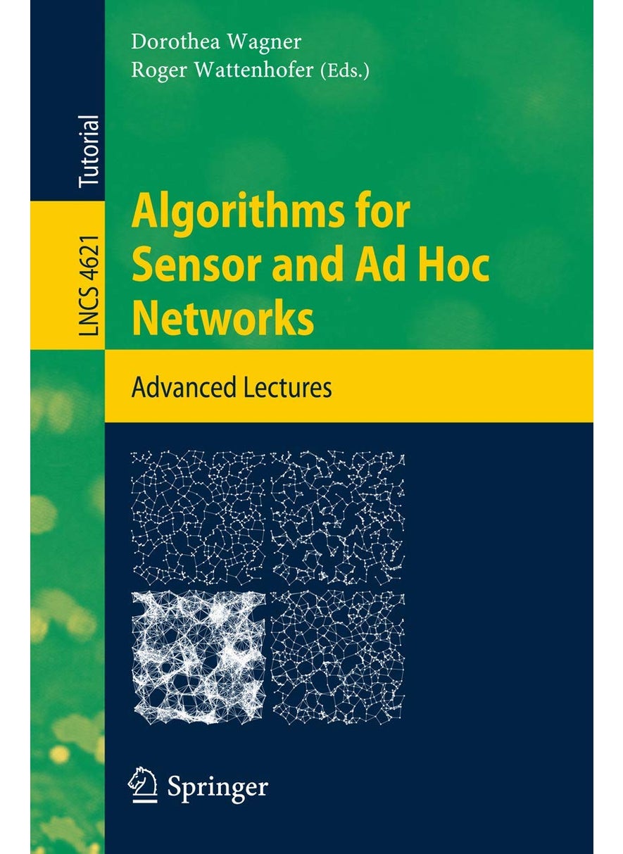 Algorithms for Sensor and Ad Hoc Networks: Advanced Lectures 