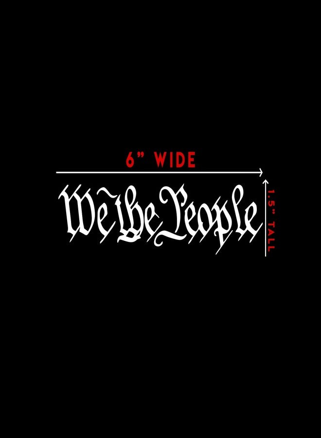 Bargain Max Decals We The People Sticker Decal Notebook Car Window Laptop 6" X 1.5" (White) - Image 4