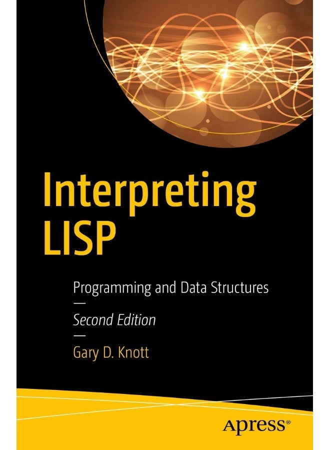 Interpreting LISP: Programming and Data Structures