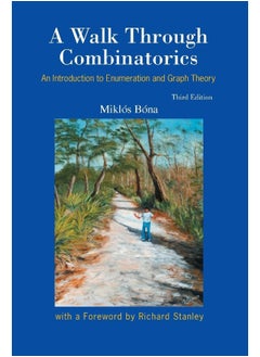 Walk Through Combinatorics, A: An Introduction To Enumeration And Graph Theory (Third Edition) 