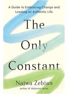 The Only Constant: A Guide to Embracing Change and Leading an Authent - pzsku/Z41D53E779F13D7A07E77Z/45/_/1733823927/ae4cbd74-21c3-470d-9040-a14b29796210