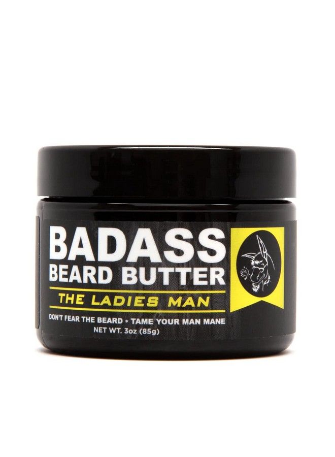 Badass Beard Care Beard Butter For Men The Ladies Man 3 Oz Made Of Natural Ingrediens For Healthy Soften And Itchness Free Beard And Mustache - Image 1