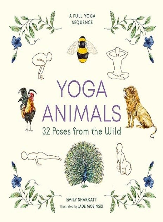 Yoga Animals 32 Poses from the Wild 