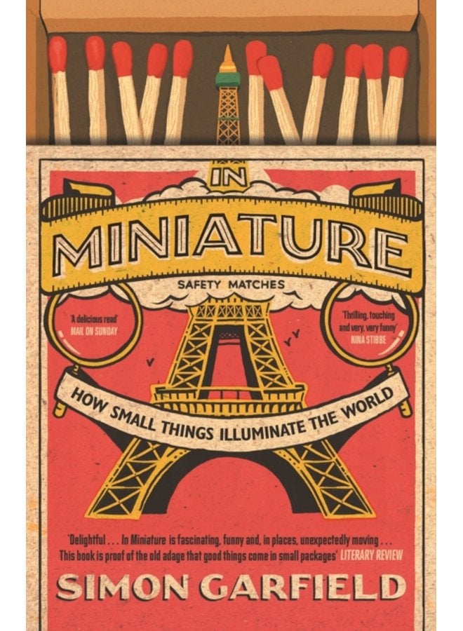 In Miniature How Small Things Illuminate The World - Paperback