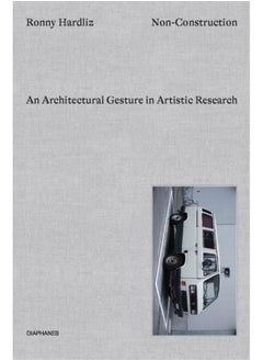 Non???Construction ??? An Architectural Gesture in Artistic Research