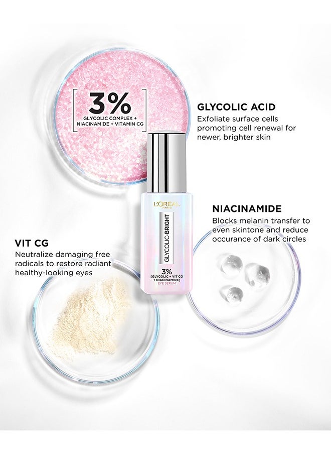 L'OREAL PARIS - Glycolic-Bright Eye serum formulated with *3% [Glycolic Acid + Vitamin Cg + Niacinamide] - Image 1