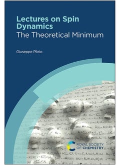 Royal Society of Chemistry Lectures on Spin Dynamics: The Theoretical Minimum