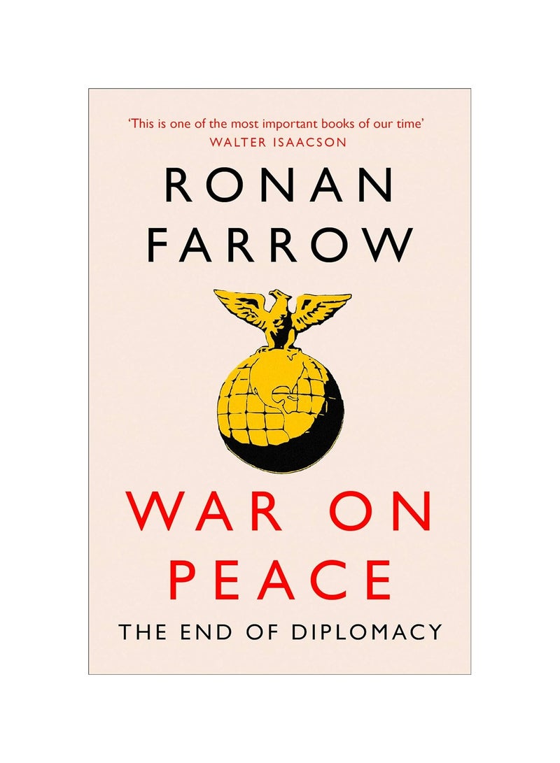 War on Peace  The Decline of American Influence 