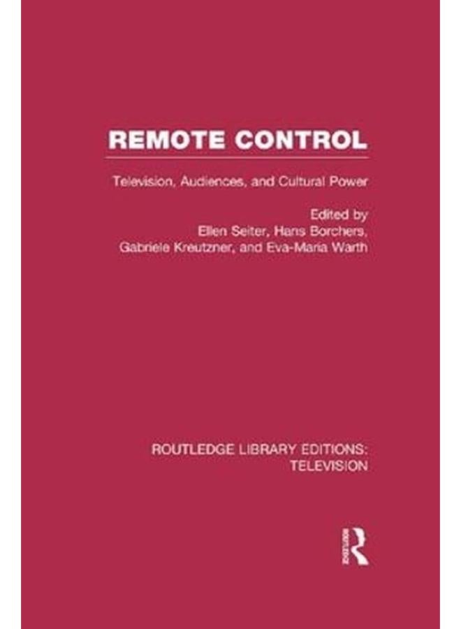 Remote Control  Television  Audiences  and Cultural Power  Ed   1 