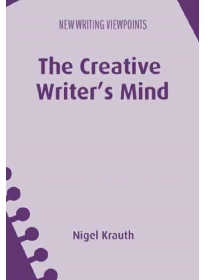 The Creative Writer s Mind - Hardback