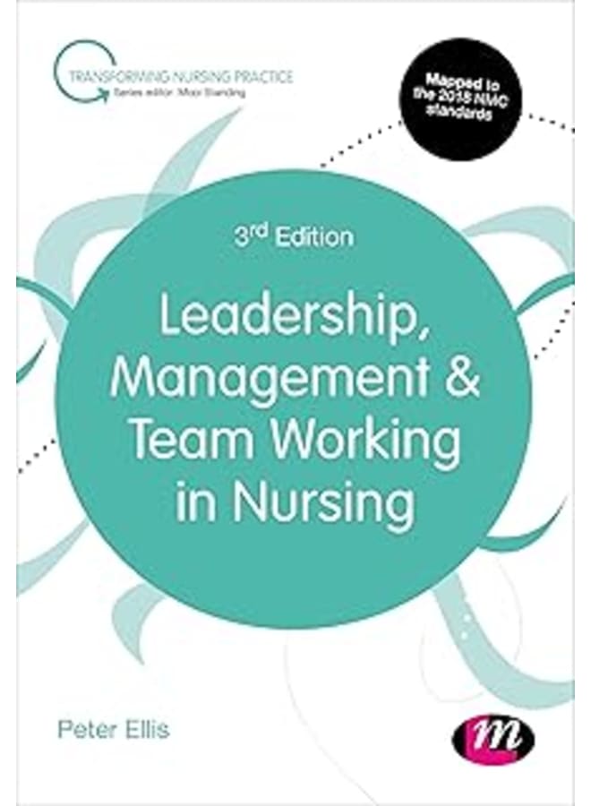 Leadership, Management and Team Working in Nursing