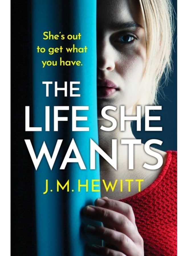 The Life She Wants A totally unputdownable psychological thriller - Paperback