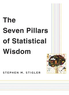 The Seven Pillars of Statistical Wisdom 
