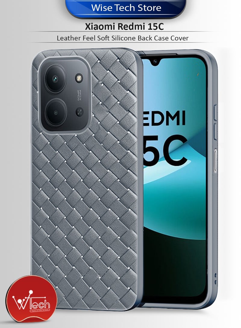 Wtech Xiaomi Redmi 15C 4G/5G 2025 Woven With Leather Feel Soft Silicone Back Case Cover (MCCPSN) - Grey - Image 1