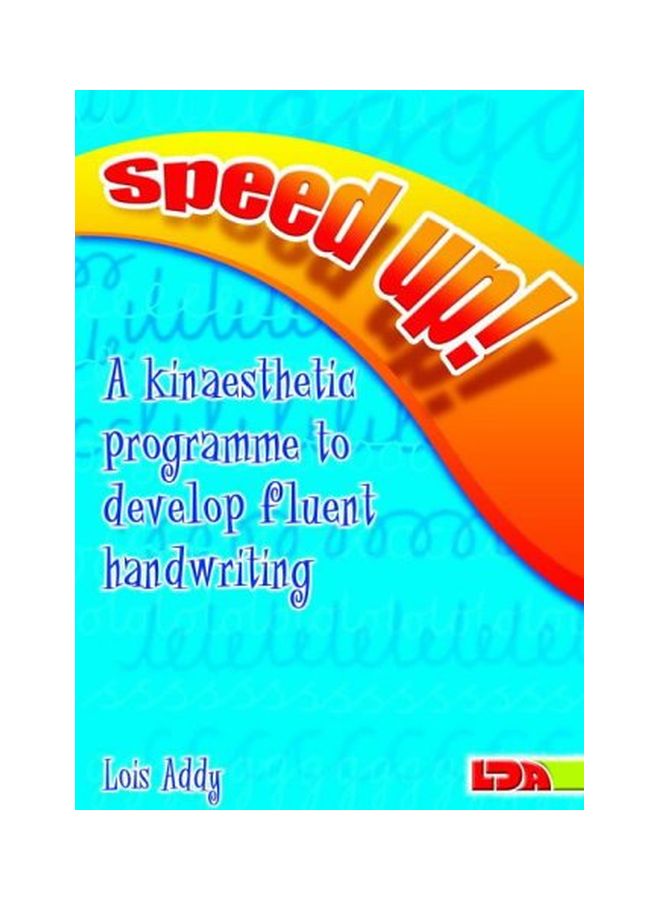 Speed Up!: A Kinaesthetic Programme To Develop Fluent Handwriting
