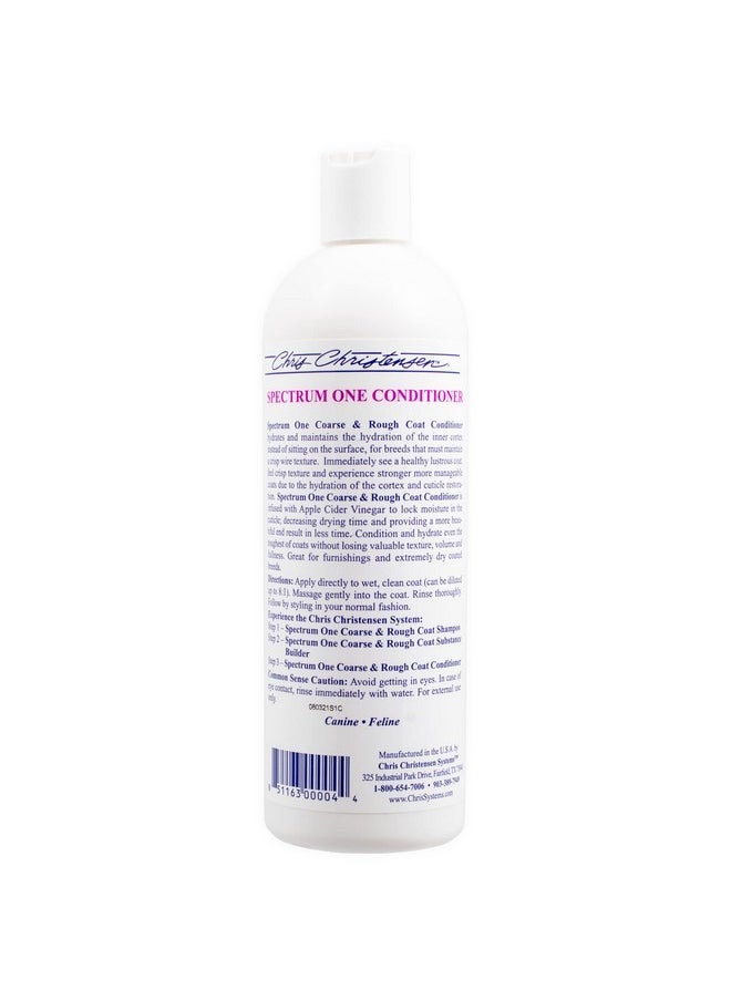 Chris Christensen - Spectrum One Dog Conditioner Coarse And Rough Coat Groom Like A Professional Repairs And Protects Maintains Inner Cortex Hydration Made In The Usa 16 Oz - Image 1