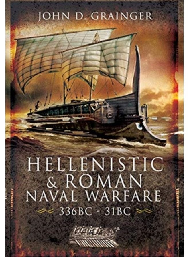 Hellenistic and Roman Naval Wars 336 BC 31 BC - Paperback