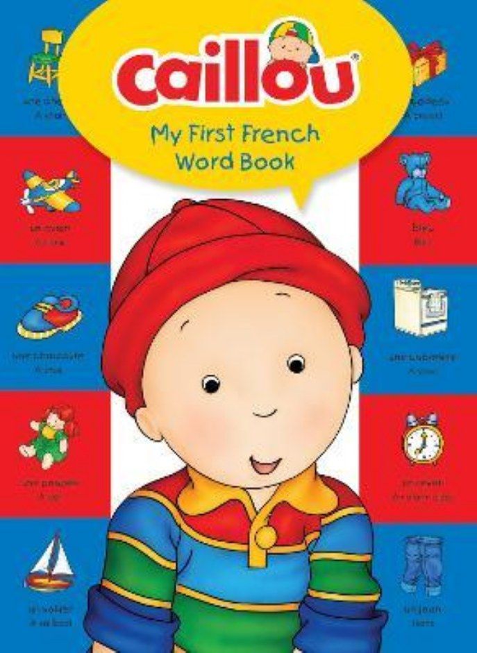 Caillou, My First French Word Book