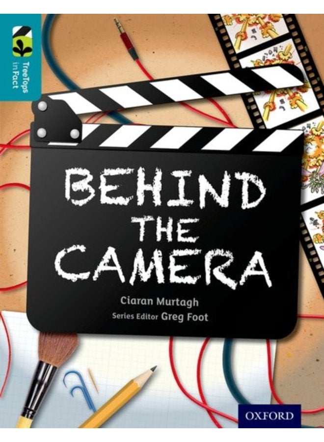 Oxford Reading Tree TreeTops inFact Level 9 Behind the Camera - Paperback