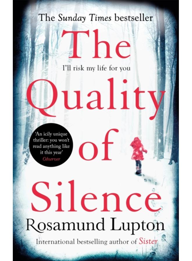 The Quality of Silence : The Richard and Judy and Sunday Times bestseller 