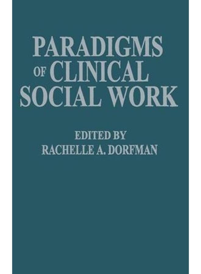 Paradigms of Clinical Social Work