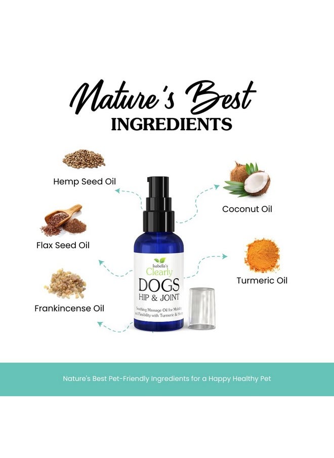 Isabella's Clearly - Hip & Joint Massage Oil For Dogs With Flax Seed And Turmeric Oils | Pet Safe Essential Oils Support Mobility, Flexibility, Ease Tension And Discomfort - Vegan Pet Product Made In Usa - Image 1