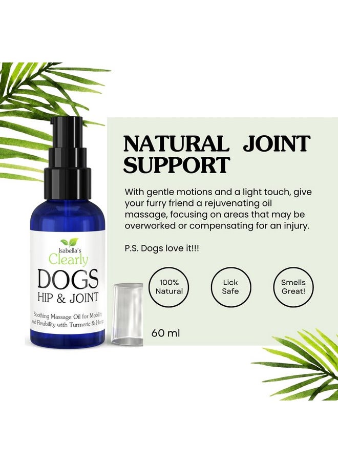 Isabella's Clearly - Hip & Joint Massage Oil For Dogs With Flax Seed And Turmeric Oils | Pet Safe Essential Oils Support Mobility, Flexibility, Ease Tension And Discomfort - Vegan Pet Product Made In Usa - Image 1