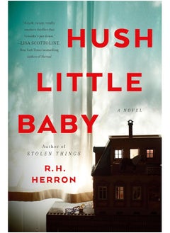 Hush Little Baby: A Novel